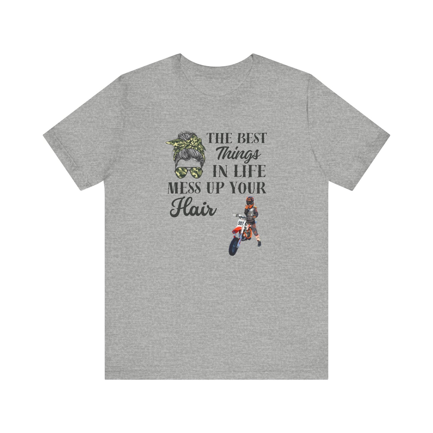 The Best Things in Life Mess Up Your Hair, Short Sleeve Jersey Tee