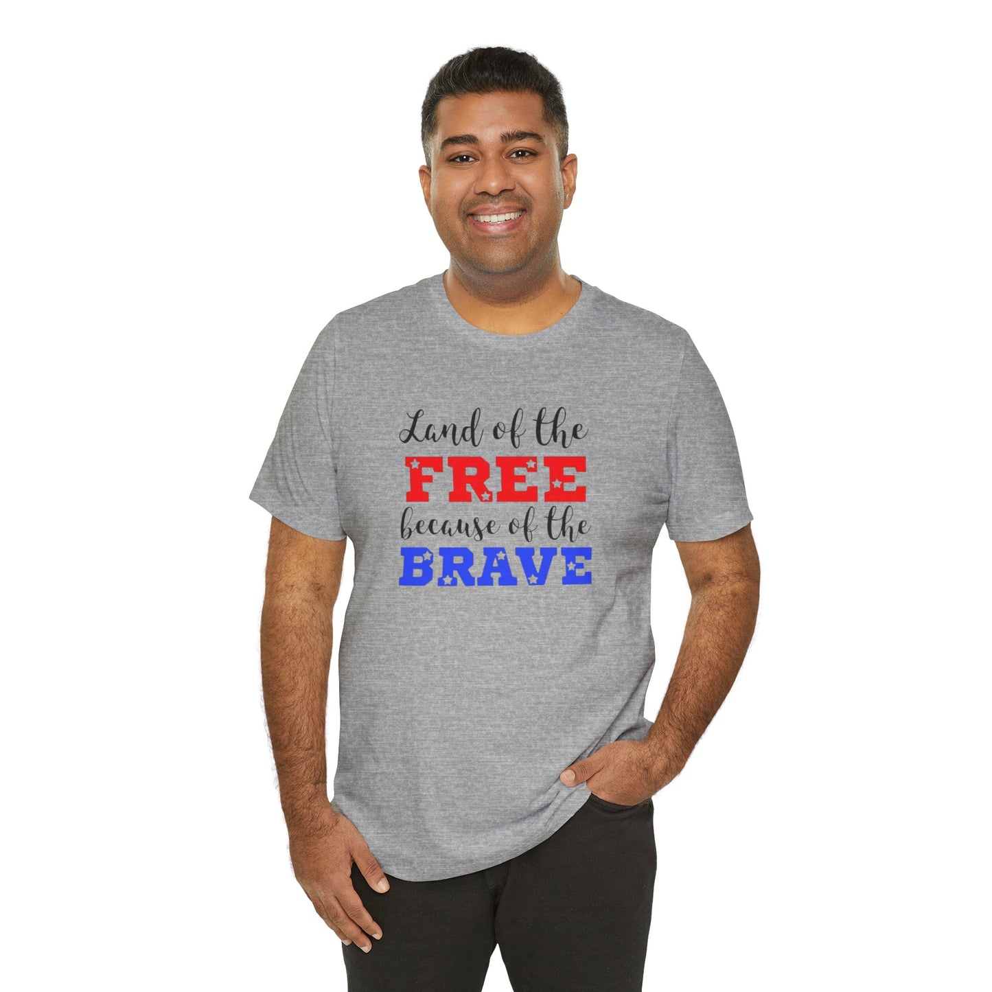 Land of the Free, Because of the Brave, Jersey Short Sleeve Tee