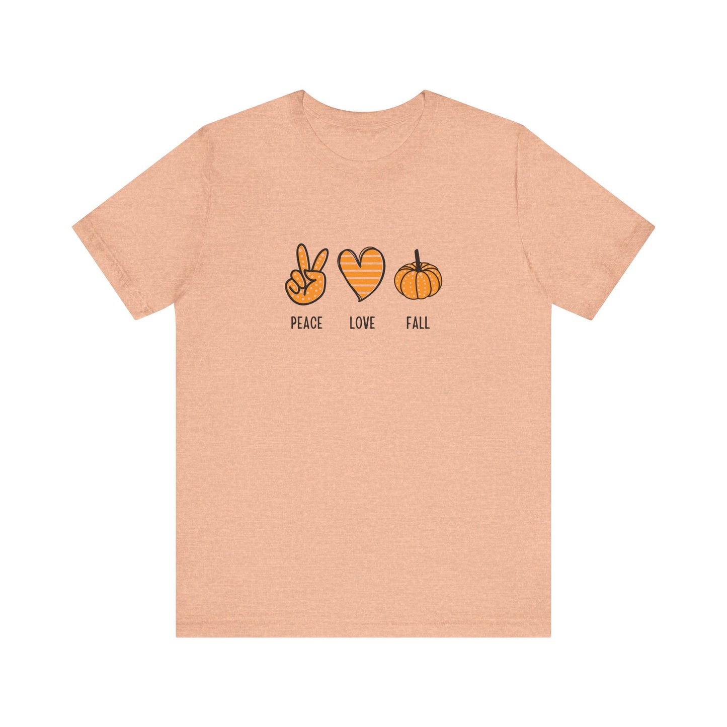 Peace, Love, Fall Jersey Short Sleeve Tee