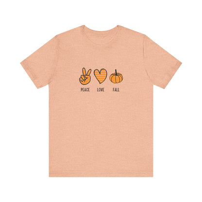 Peace, Love, Fall Jersey Short Sleeve Tee