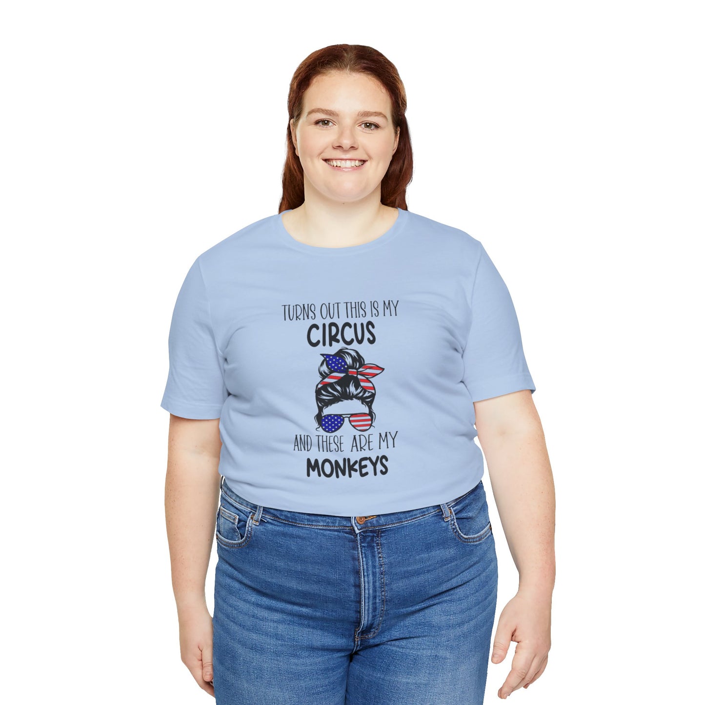 Turns out This Is My Circus and These Are My Monkeys Jersey Short Sleeve Tee