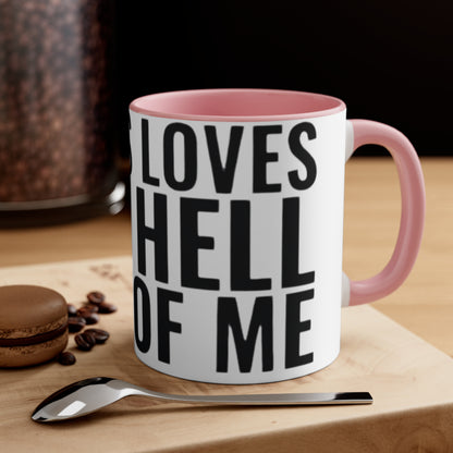 Jesus Loves The Hell out of Me, Accent Coffee Mug, 11oz