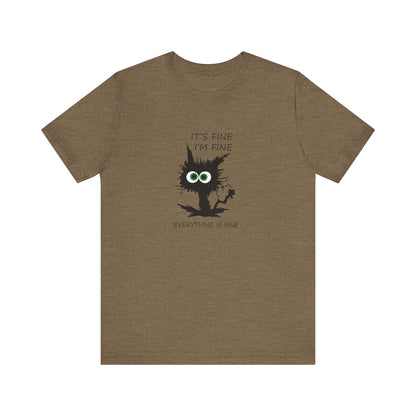 It's Fine, I'm Fine, Everything is Fine, Jersey Short Sleeve Tee