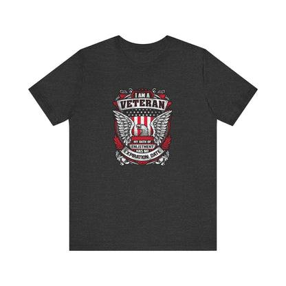 I Am a Veteran My Oath Of Enlistment Has No Expiration Date, Jersey Short Sleeve Tee