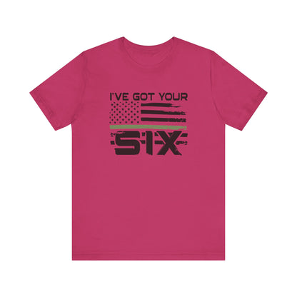 I've Got Your Six Jersey Short Sleeve Tee