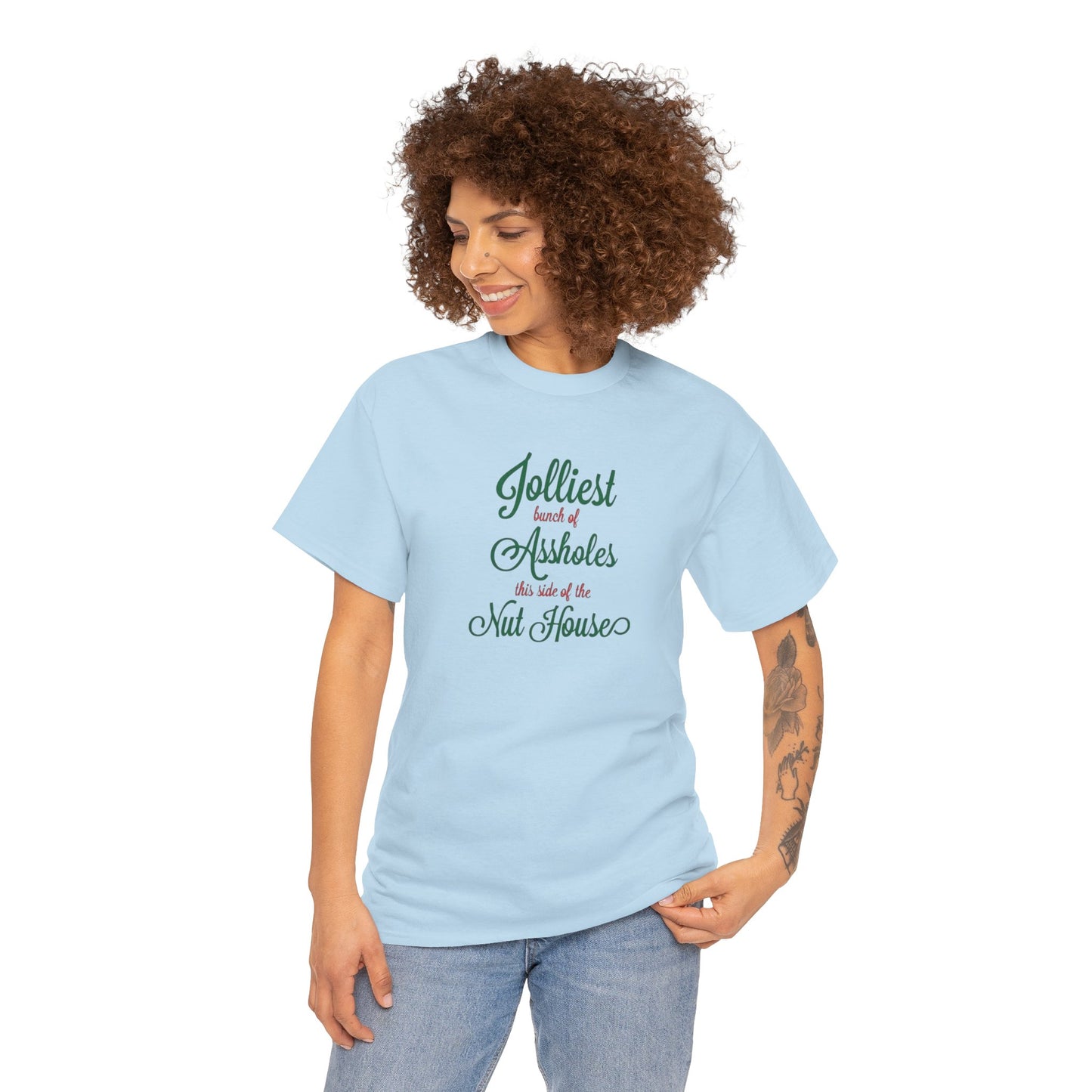 Jolliest Bunch of Assholes this Side of The Nut House Heavy Cotton Tee