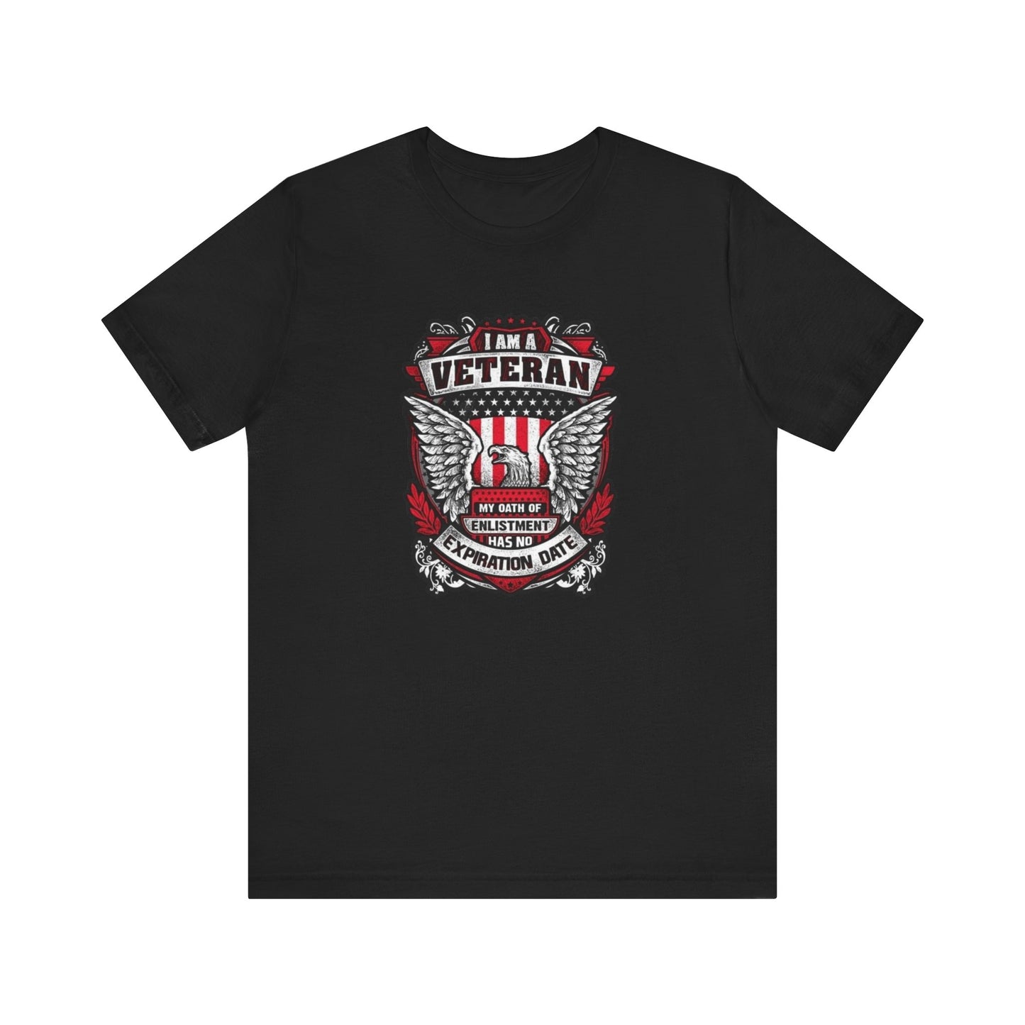 I Am a Veteran My Oath Of Enlistment Has No Expiration Date, Jersey Short Sleeve Tee