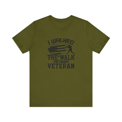 I Walked The Walk Vietnam Veteran, Jersey Short Sleeve Tee