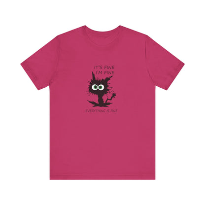 It's Fine, I'm Fine, Everything is Fine, Jersey Short Sleeve Tee