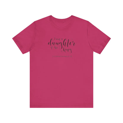 I Am The Daughter of The King, Jersey Short Sleeve Tee