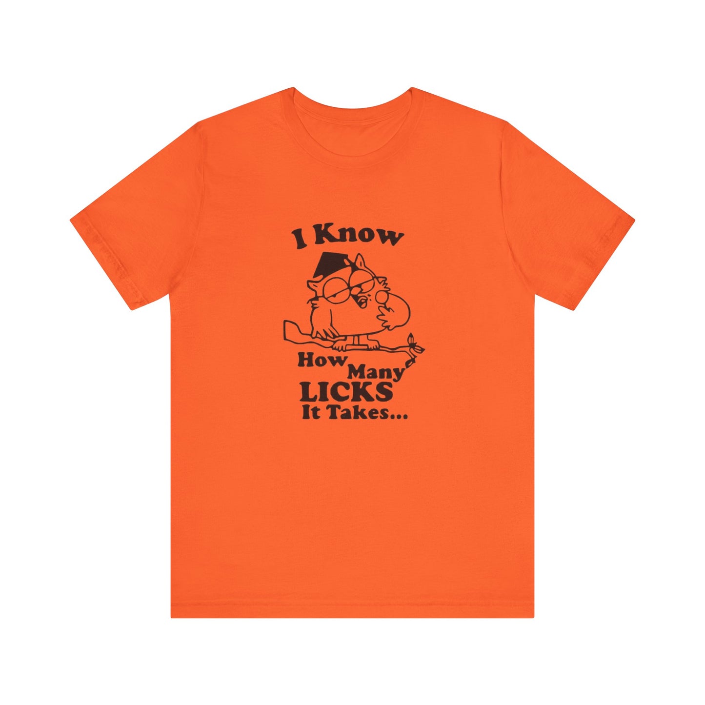 I know how many Licks It Takes Jersey Short Sleeve Tee