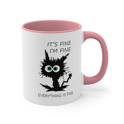 It's Fine, I'm Fine Everything is Fine, Accent Coffee Mug, 11oz