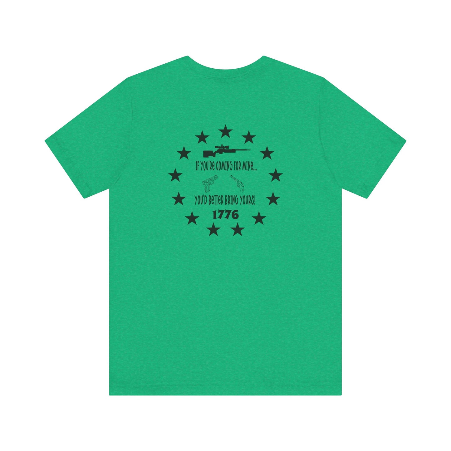 If You're Coming for Mine, You Better Bring Yours Two Sided Short Sleeve Jersey