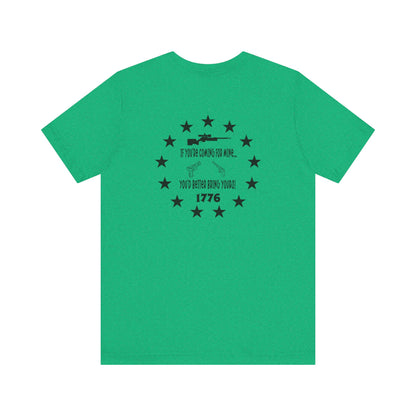 If You're Coming for Mine, You Better Bring Yours Two Sided Short Sleeve Jersey