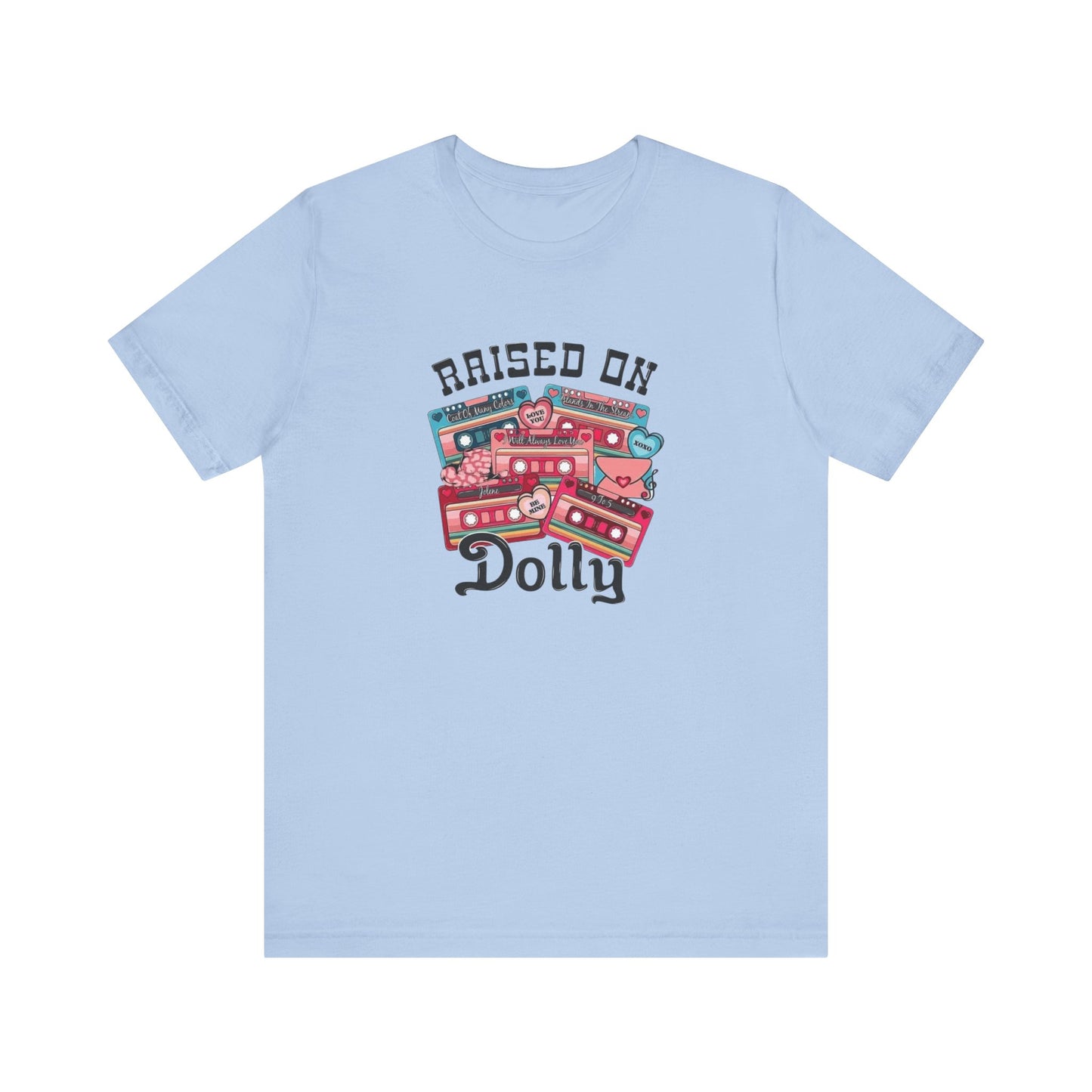 Raised On Dolly, Jersey Short Sleeve Tee