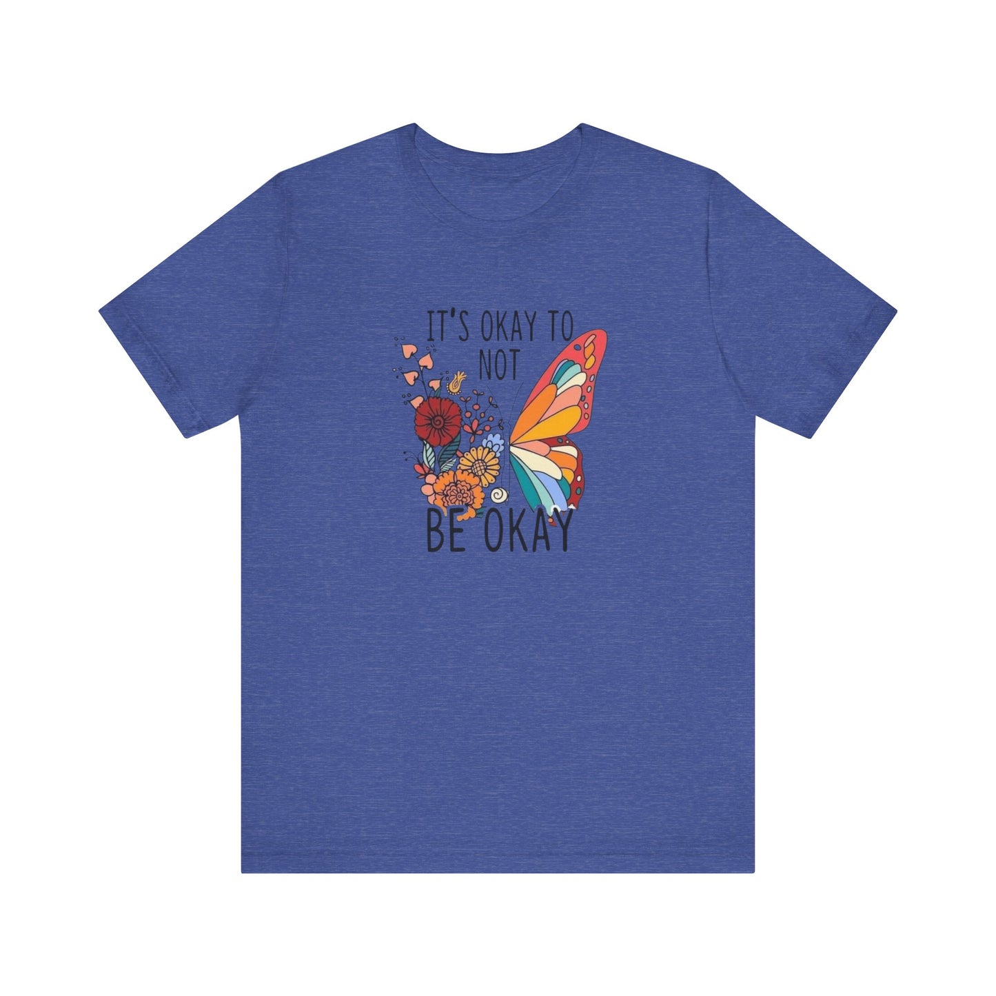 It's Ok To Not Be Okay, Jersey Short Sleeve Tee