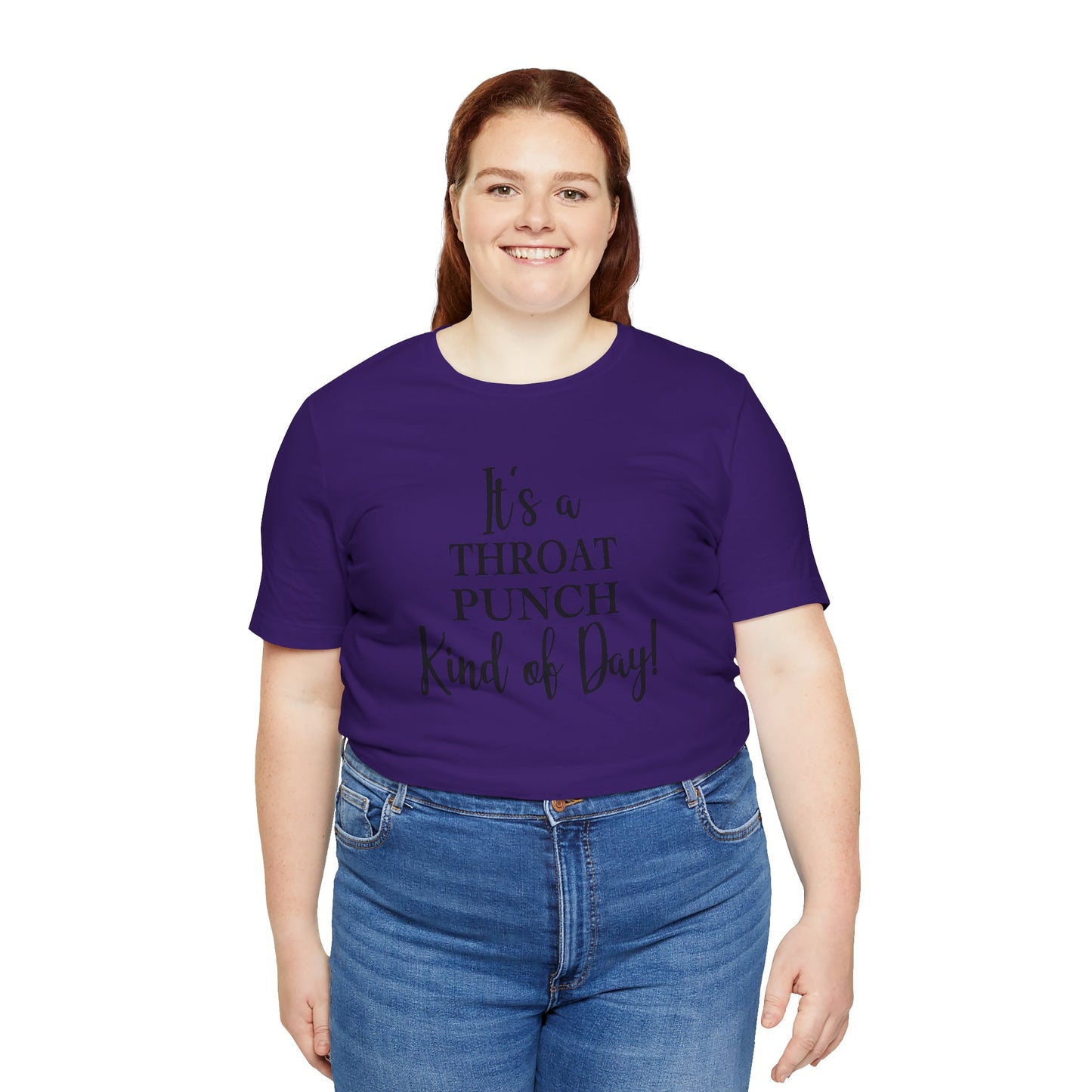 It's A Throat Punch Kind of Day Jersey Short Sleeve Tee