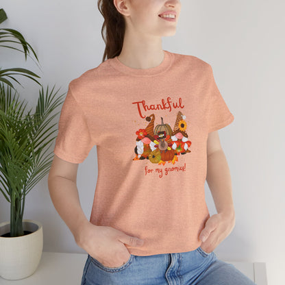 Thankful For My Gnomies, Jersey Short Sleeve Tee