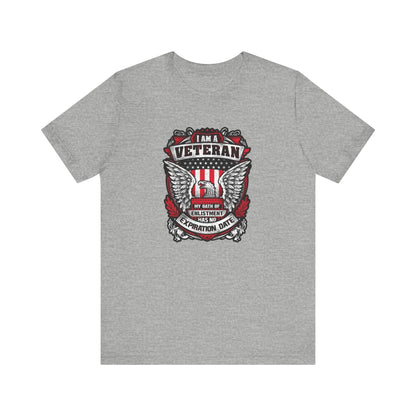 I Am a Veteran My Oath Of Enlistment Has No Expiration Date, Jersey Short Sleeve Tee