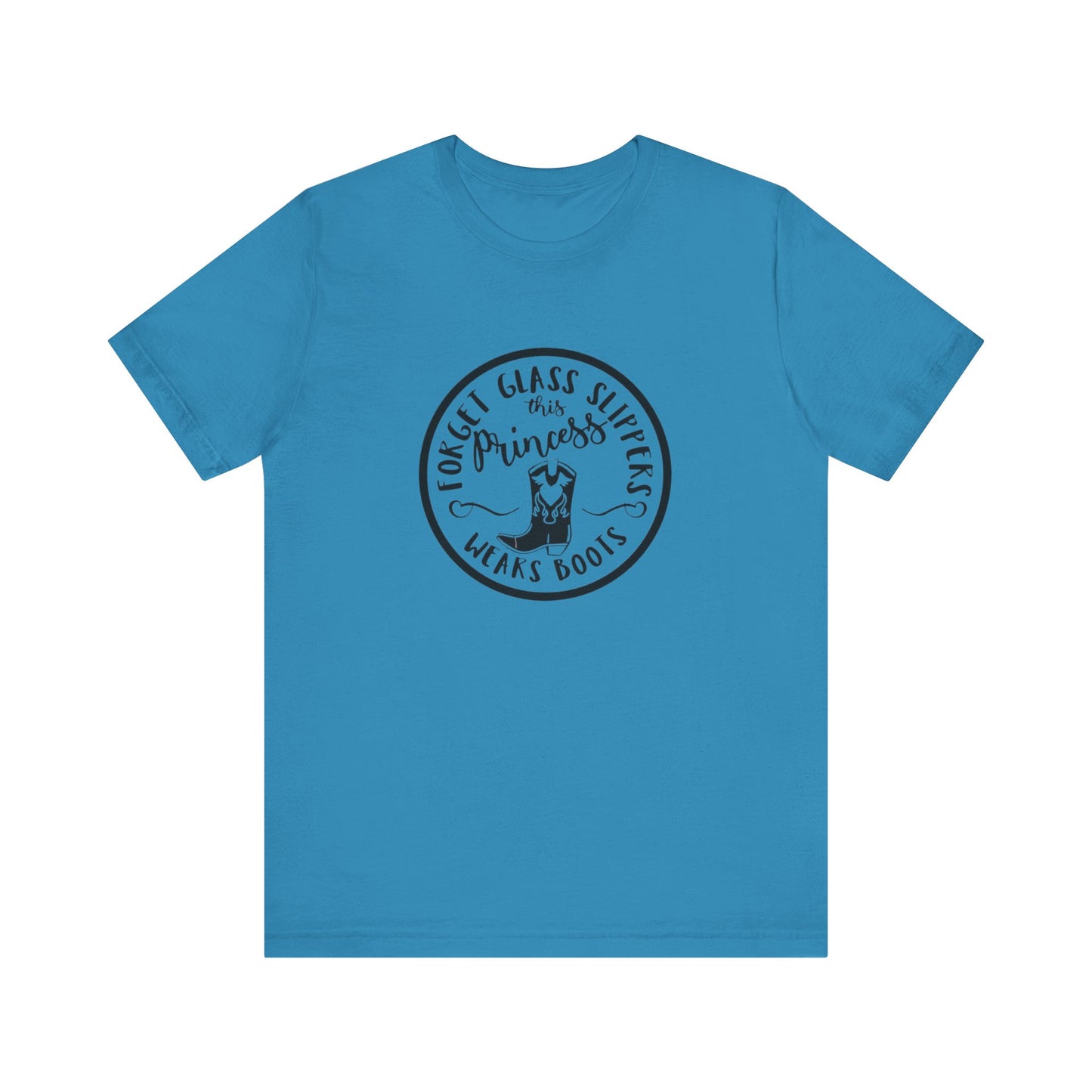 Forget Glass Slippers, This Princess Wears Boots, Jersey Short Sleeve Tee