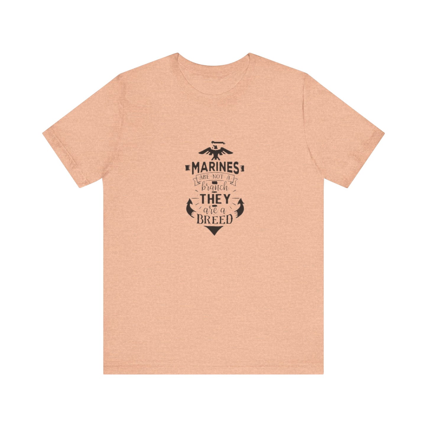 Marines Are Not A Branch, They Are A Bread, Jersey Short Sleeve Tee