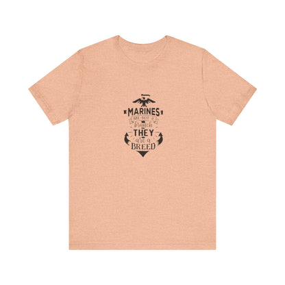 Marines Are Not A Branch, They Are A Bread, Jersey Short Sleeve Tee