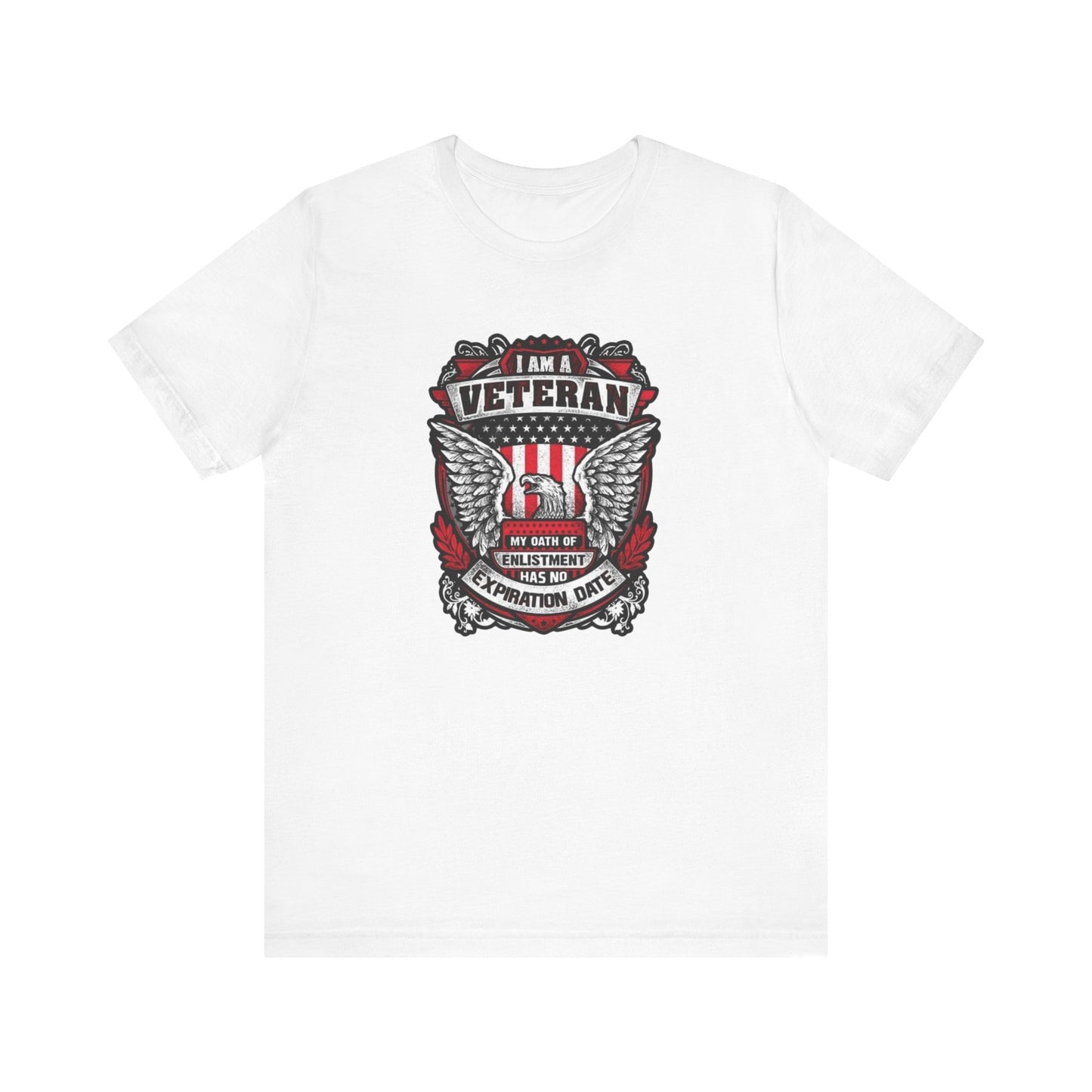 I Am a Veteran My Oath Of Enlistment Has No Expiration Date, Jersey Short Sleeve Tee