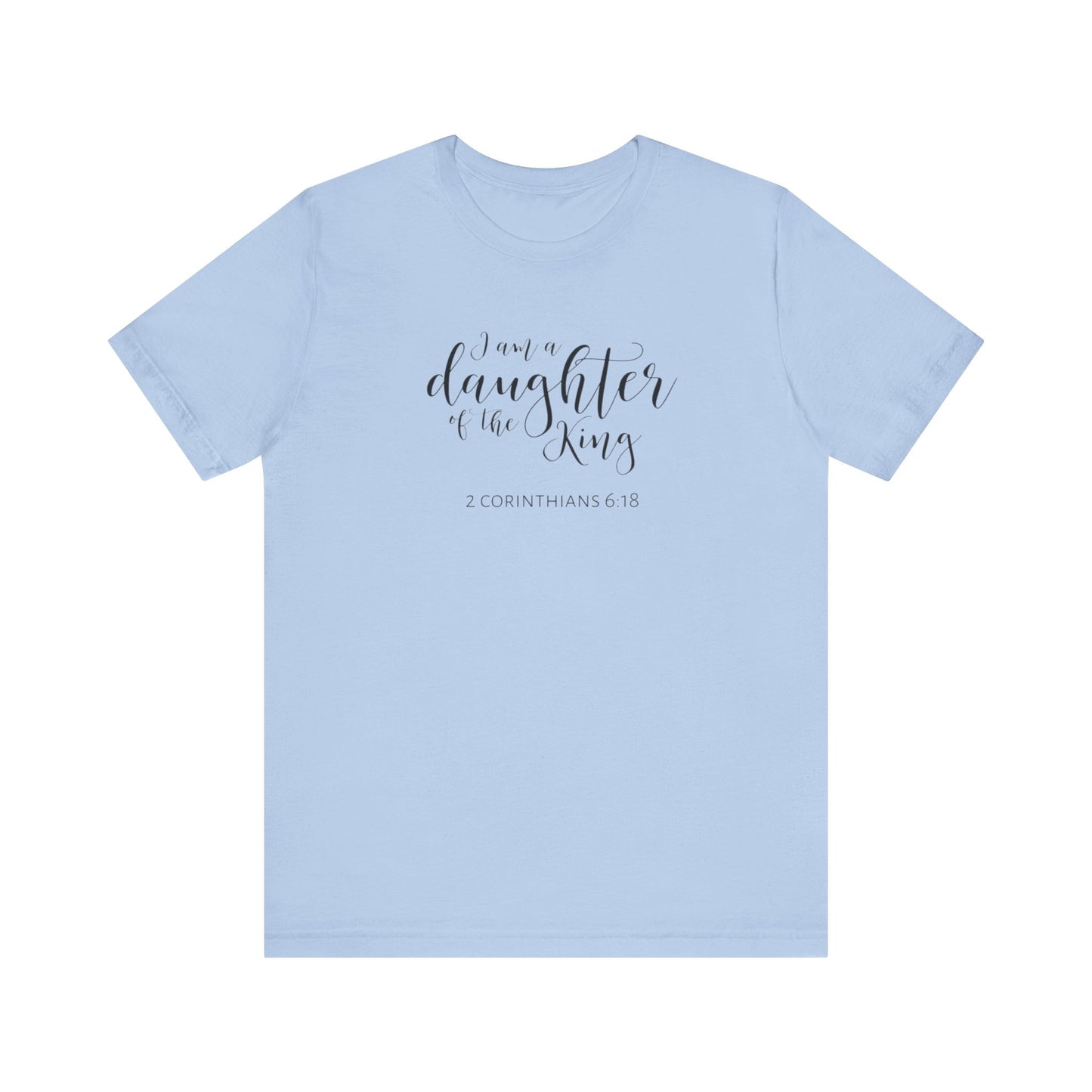 I Am The Daughter of The King, Jersey Short Sleeve Tee