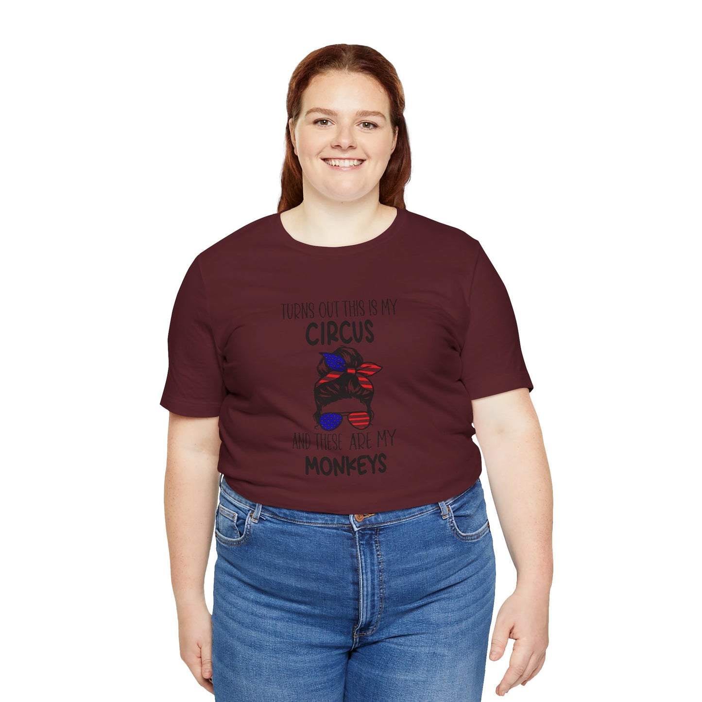 Turns out This Is My Circus and These Are My Monkeys Jersey Short Sleeve Tee