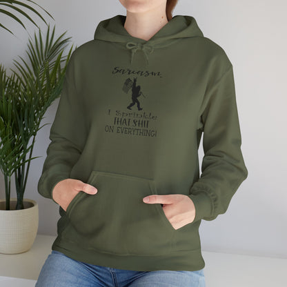 Sarcasm, I Sprinkle That Shit on Everything Hoodie,  Heavy Blend™ Hooded Sweatshirt