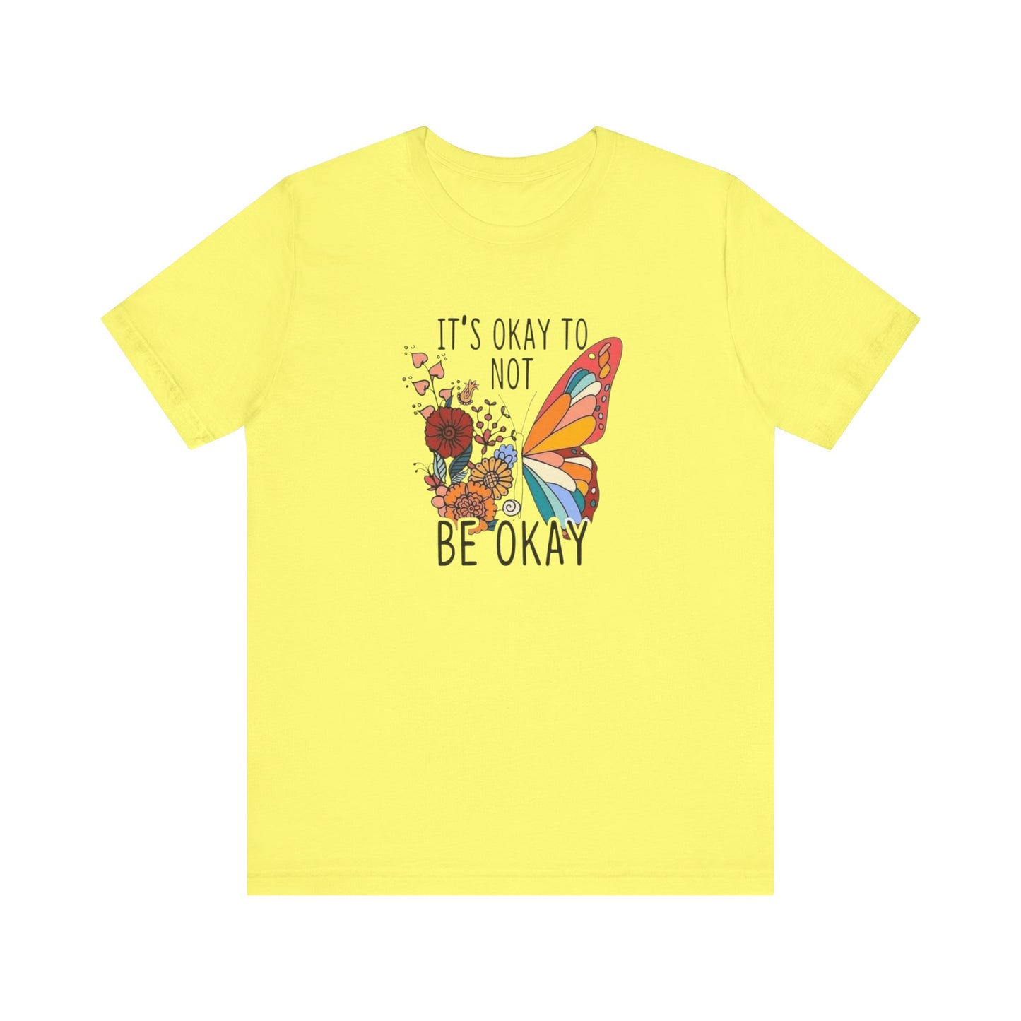 It's Ok To Not Be Okay, Jersey Short Sleeve Tee