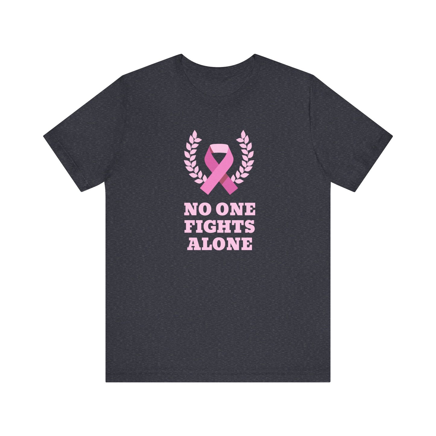 No One Fights Alone, Jersey Short Sleeve Tee