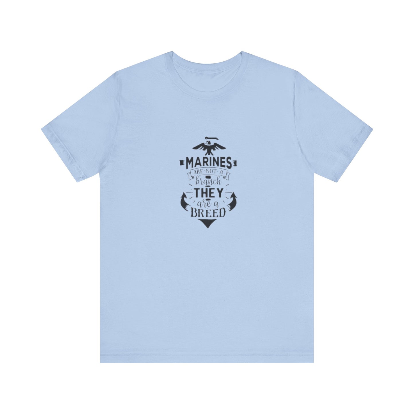 Marines Are Not A Branch, They Are A Bread, Jersey Short Sleeve Tee