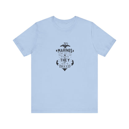 Marines Are Not A Branch, They Are A Bread, Jersey Short Sleeve Tee