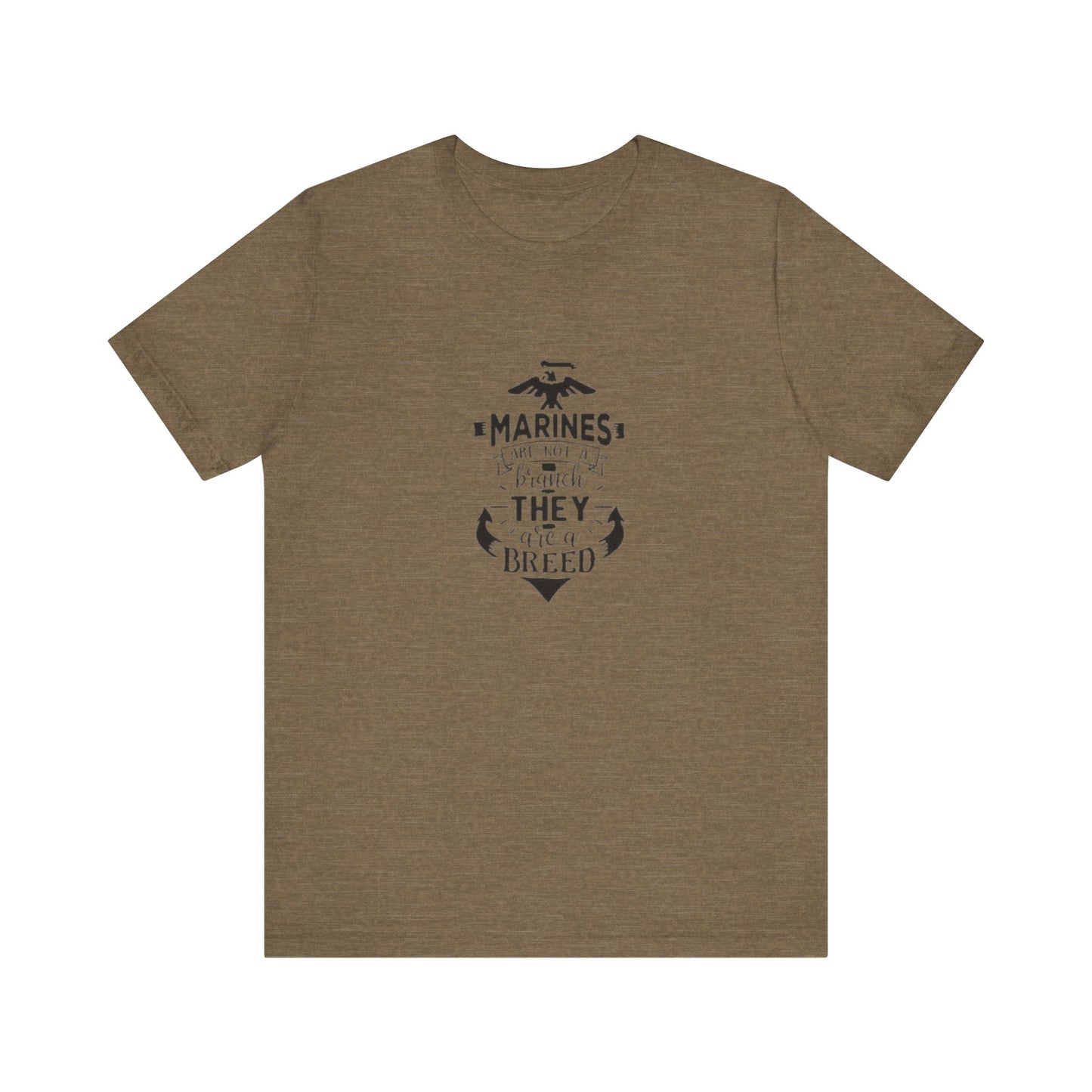 Marines Are Not A Branch, They Are A Bread, Jersey Short Sleeve Tee