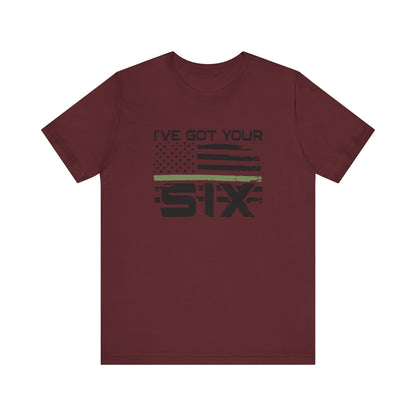 I've Got Your Six Jersey Short Sleeve Tee