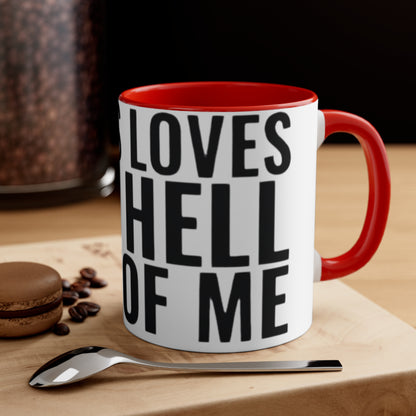 Jesus Loves The Hell out of Me, Accent Coffee Mug, 11oz