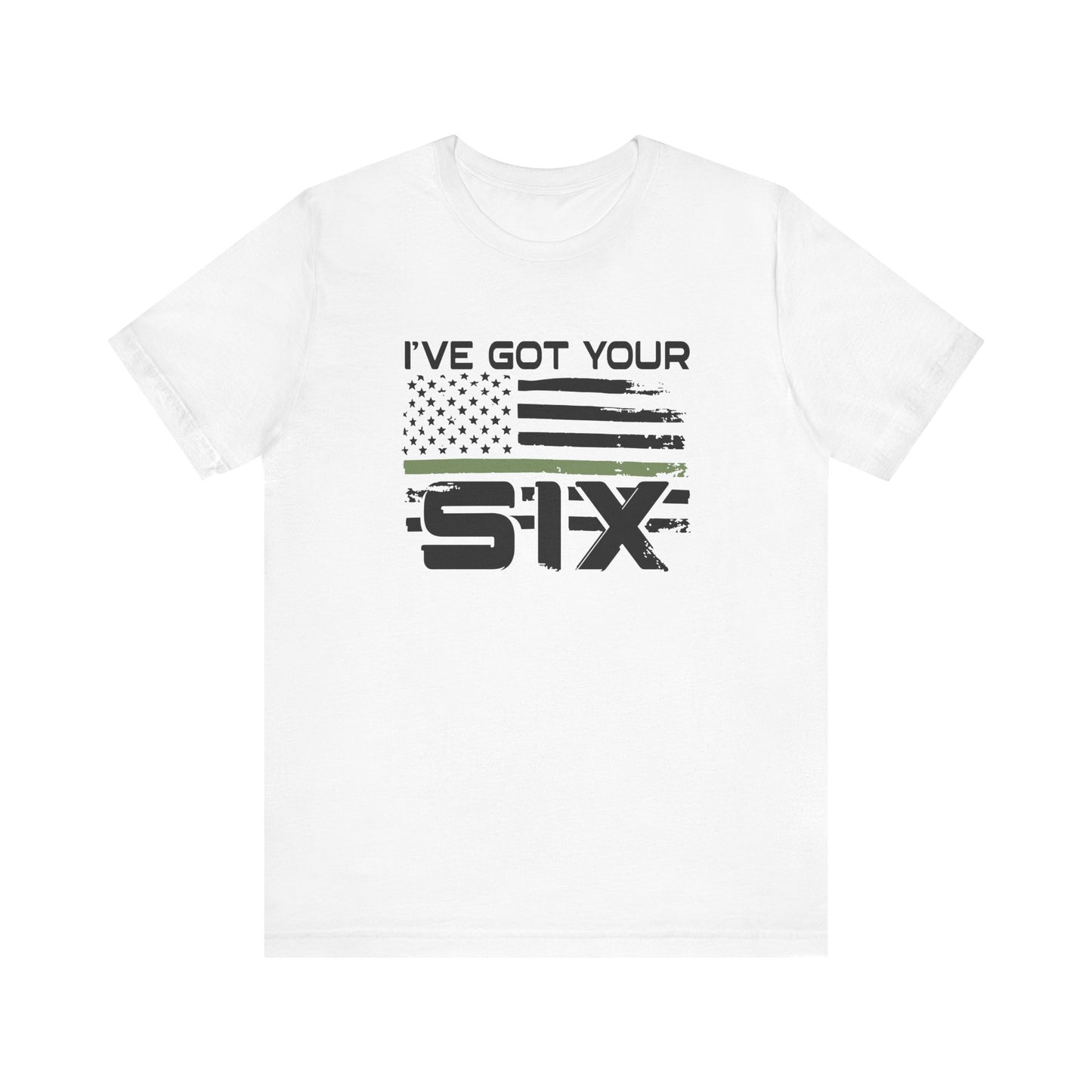 I've Got Your Six Jersey Short Sleeve Tee