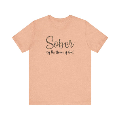 Sober By The Grace of God. Jersey Short Sleeve Tee