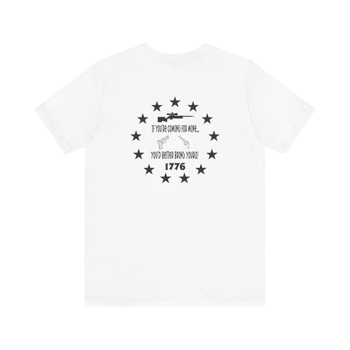 If You're Coming for Mine, You Better Bring Yours Two Sided Short Sleeve Jersey