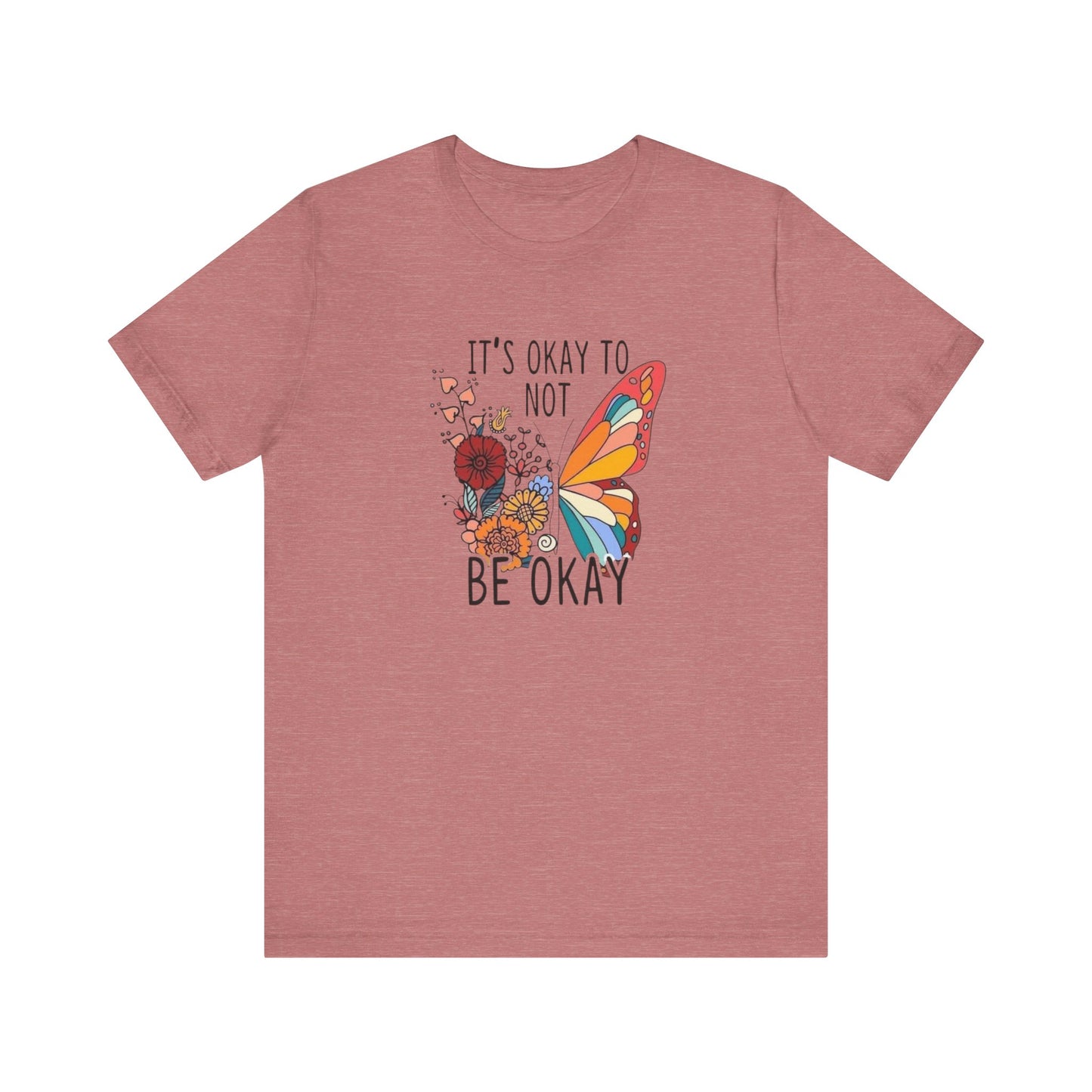 It's Ok To Not Be Okay, Jersey Short Sleeve Tee