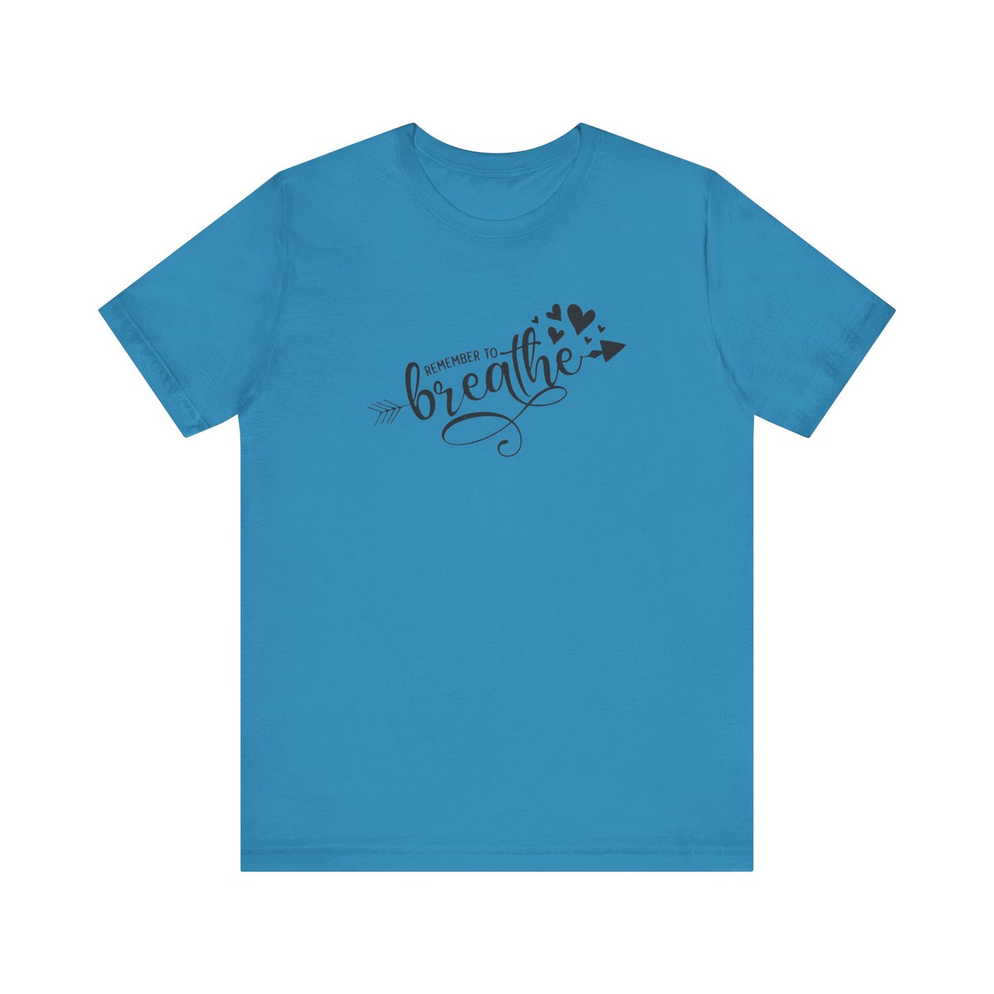 Remember to Breathe, Jersey Short Sleeve Tee