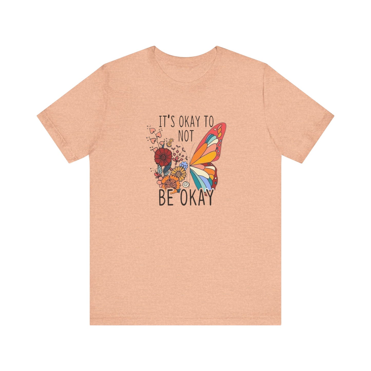 It's Ok To Not Be Okay, Jersey Short Sleeve Tee