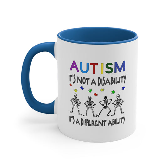 Autism is not a Disability, it's a Different Ability, Accent Coffee Mug, 11oz