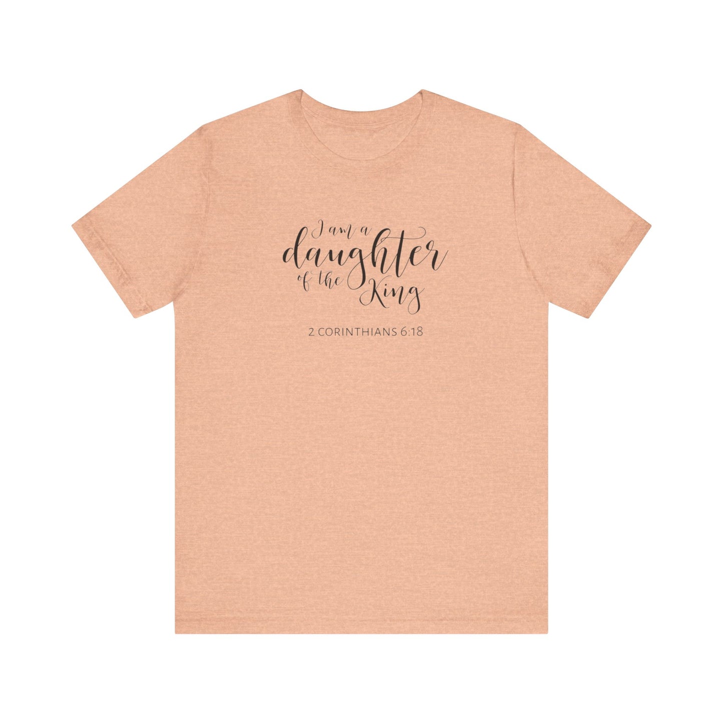 I Am The Daughter of The King, Jersey Short Sleeve Tee