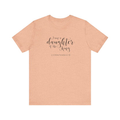 I Am The Daughter of The King, Jersey Short Sleeve Tee