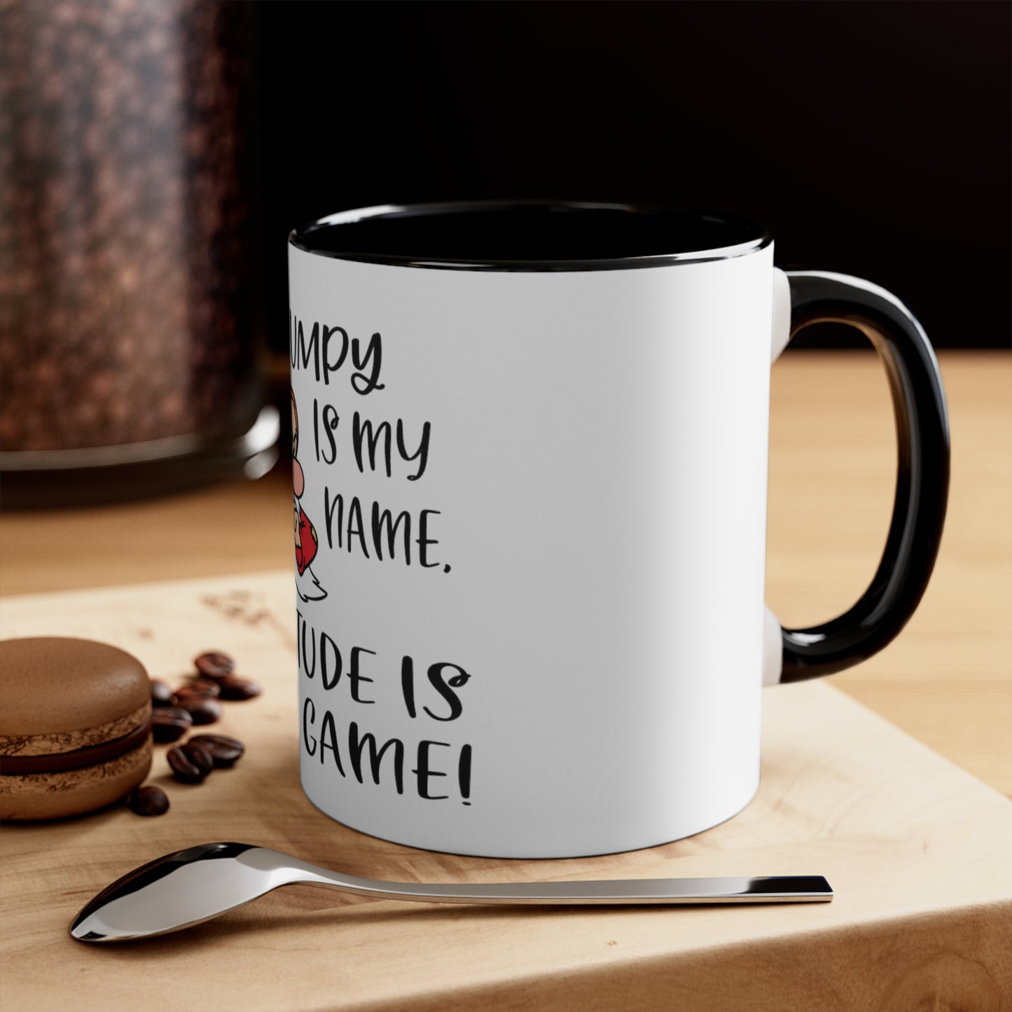 Grumpy Is My Name, Attitude is My Game, Accent Coffee Mug, 11oz