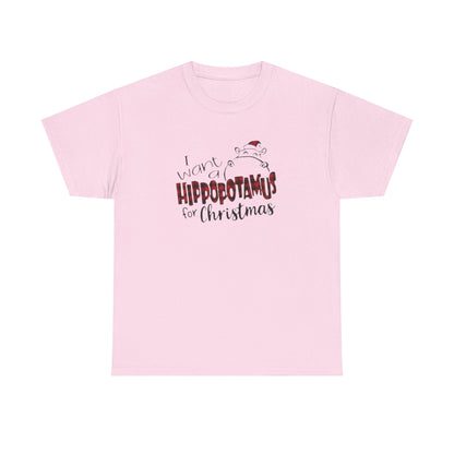 I Want a Hippopotamus for Christmas Heavy Cotton Tee