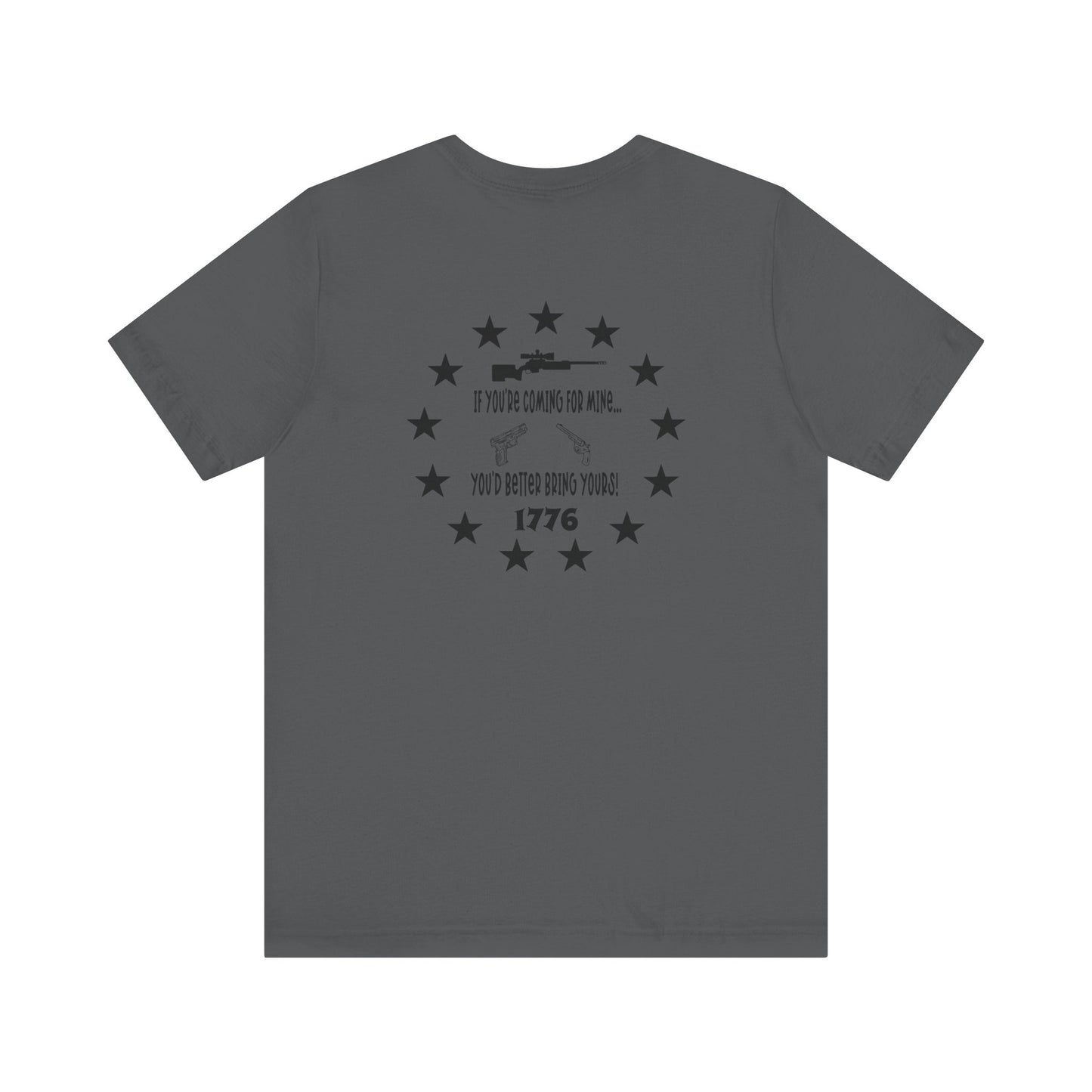 If You're Coming for Mine, You Better Bring Yours Two Sided Short Sleeve Jersey