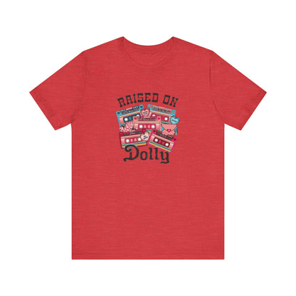 Raised On Dolly, Jersey Short Sleeve Tee